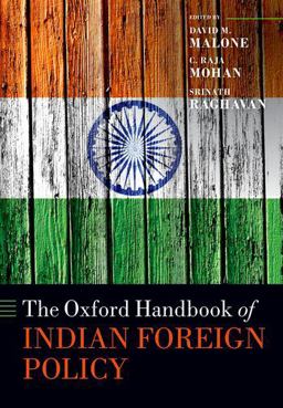 The Oxford Handbook of Indian Foreign Policy