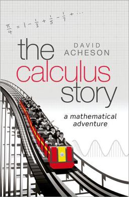 Calculus Story A Mathematical Adventure  9780198804543 Front Cover
