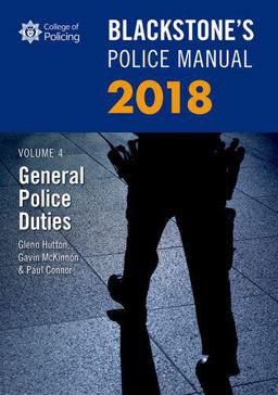 Blackstone's Police Manual Volume 4: General Police Duties 2018