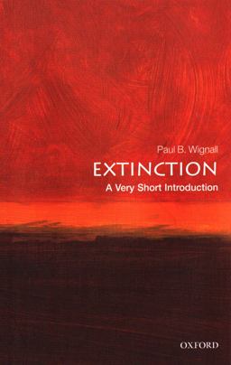 Extinction A Very Short Introduction  9780198807285 Front Cover