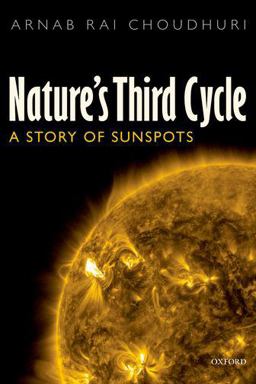 Nature's Third Cycle A Story of Sunspots  9780198807643 Front Cover