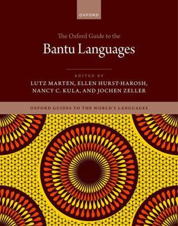     OXFORD GUIDE TO THE BANTU LANGUAGES 1st 9780198808343 Front Cover