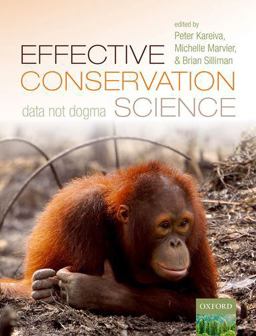 Effective Conservation Science Data Not Dogma  9780198808985 Front Cover