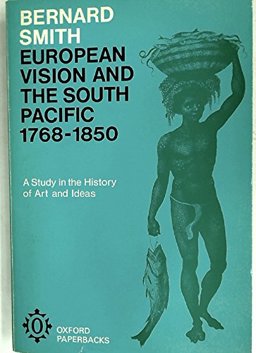 European Vision and the South Pacific, 1768-1850