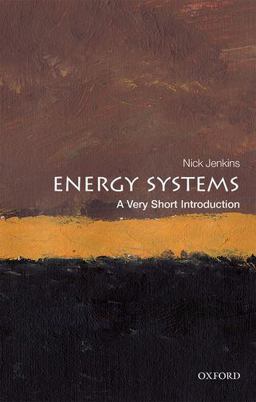 Energy Systems: a Very Short Introduction