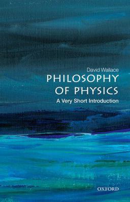 Philosophy of Physics: a Very Short Introduction