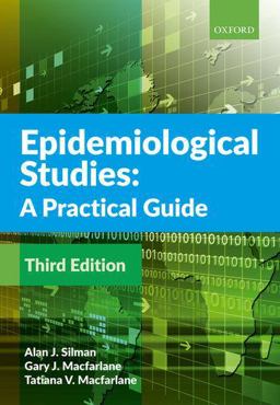 Epidemiological Studies: a Practical Guide 3rd 9780198814726 Front Cover