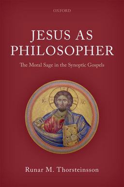 Jesus As Philosopher The Moral Sage in the Synoptic Gospels  9780198815228 Front Cover