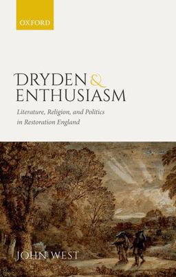 Dryden and Enthusiasm Dryden and Enthusiasm