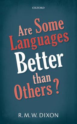 Are Some Languages Better Than Others?