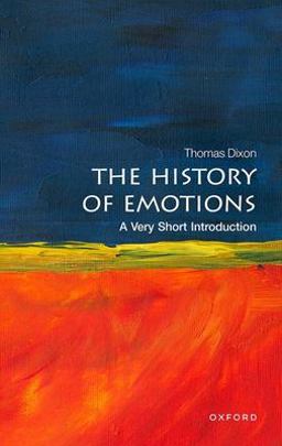 History of Emotions A Very Short Introduction  9780198818298 Front Cover