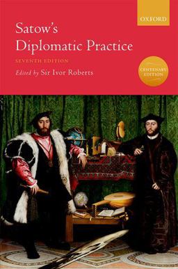 Satow's Diplomatic Practice 7th 9780198821953 Front Cover