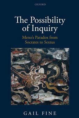 Possibility of Inquiry Meno's Paradox from Socrates to Sextus  9780198822646 Front Cover