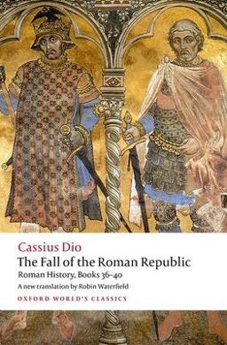 Fall of the Roman Republic Roman History, Books 36-40  9780198822882 Front Cover