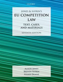 Jones and Sufrin's EU Competition Law Text, Cases, and Materials 7th 9780198824657 Front Cover