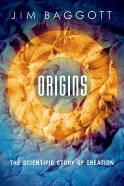 Origins The Scientific Story of Creation 2nd 9780198826002 Front Cover