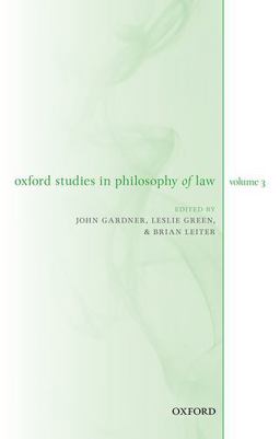 Oxford Studies in Philosophy of Law Volume 3