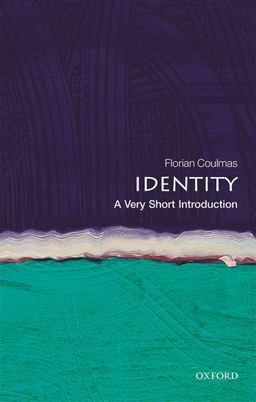 Identity: a Very Short Introduction Identity: a Very Short Introduction