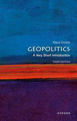 Geopolitics A Very Short Introduction 3rd 9780198830764 Front Cover