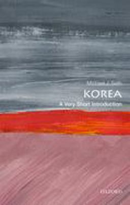 Korea A Very Short Introduction  9780198830771 Front Cover