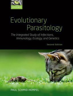 Evolutionary Parasitology The Integrated Study of Infections, Immunology, Ecology, and Genetics 2nd 9780198832157 Front Cover