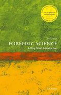 Forensic Science A Very Short Introduction 2nd 9780198834410 Front Cover