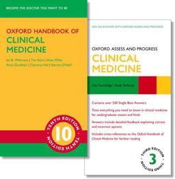 Oxford Handbook of Clinical Medicine 10e and Oxford Assess and Progress: Clinical Medicine 3e Oxford Handbook of Clinical Medicine 10e and Oxford Assess and Progress: Clinical Medicine 3e