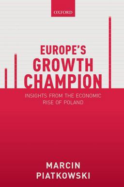 Europe's Growth Champion Insights from the Economic Rise of Poland  9780198839613 Front Cover