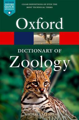 Oxford Dictionary of Zoology 5th 9780198845089 Front Cover