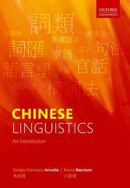 Chinese Linguistics An Introduction  9780198847847 Front Cover