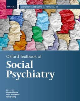 Oxford Textbook of Social Psychiatry  9780198861478 Front Cover