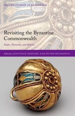 Revisiting the Byzantine Commonwealth