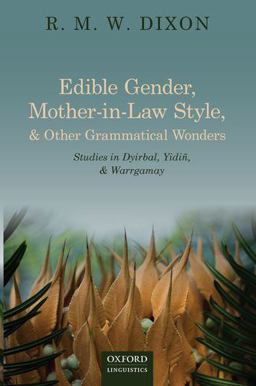Edible Gender, Mother-In-Law Style, and Other Grammatical Wonders