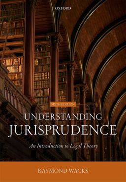 Understanding Jurisprudence An Introduction to Legal Theory 6th 9780198864677 Front Cover