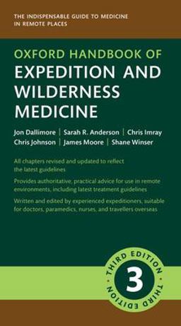 Oxford Handbook of Expedition and Wilderness Medicine 3rd 9780198867012 Front Cover