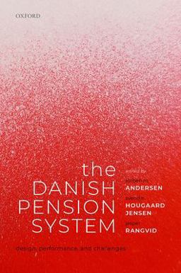 Danish Pension System Design, Performance, and Challenges  9780198867425 Front Cover
