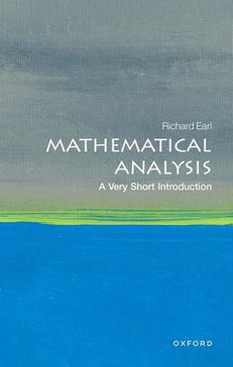 Mathematical Analysis: a Very Short Introduction