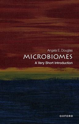 Microbiomes A Very Short Introduction  9780198870852 Front Cover