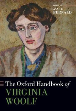The Oxford Handbook of Virginia Woolf The Oxford Handbook of Virginia Woolf