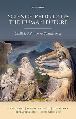 Science, Religion, and the Human Future