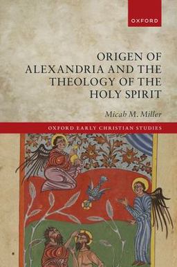 Origen of Alexandria and the Theology of the Holy Spirit  9780198895749 Front Cover