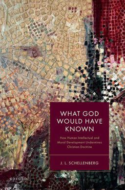 What God Would Have Known  9780198912323 Front Cover