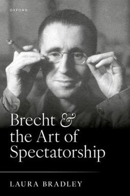 Brecht and the Art of Spectatorship