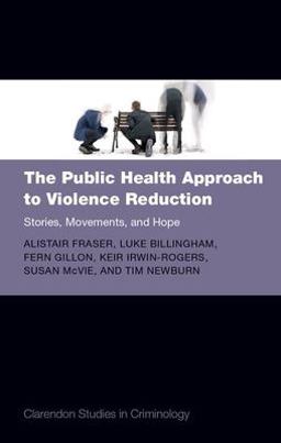 The Public Health Approach to Violence Reduction