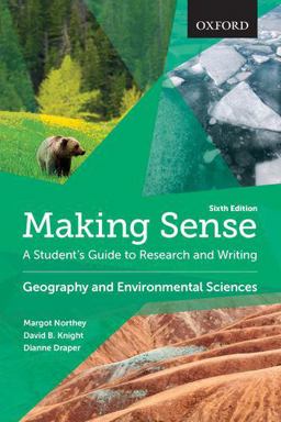 Making Sense in Geography and Environmental Sciences: A Student's Guide to Research and Writing  9780199010226 Front Cover