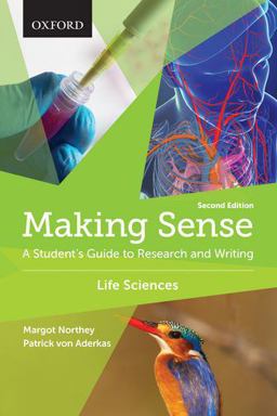 Making Sense in the Life Sciences: A Student's Guide to Writing and Research  9780199010288 Front Cover