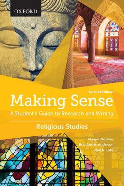 Making Sense in Religious Studies: A Student's Guide to Research and Writing  9780199010349 Front Cover