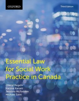Essential Law for Social Work Practice in Canada 3rd 9780199011803 Front Cover