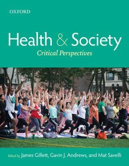 Health and Society Critical Perspectives  9780199015276 Front Cover