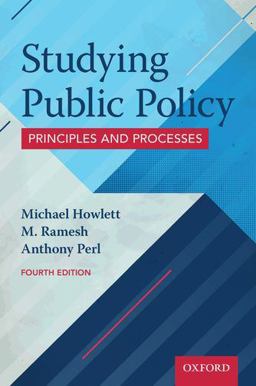 Studying Public Policy: Principles and Processes 4th 9780199026142 Front Cover